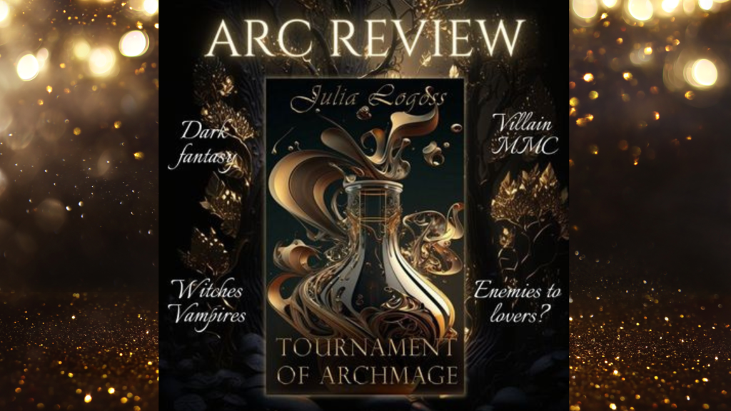 ARC Review: The Tournament of Archmage by Julia Logoss